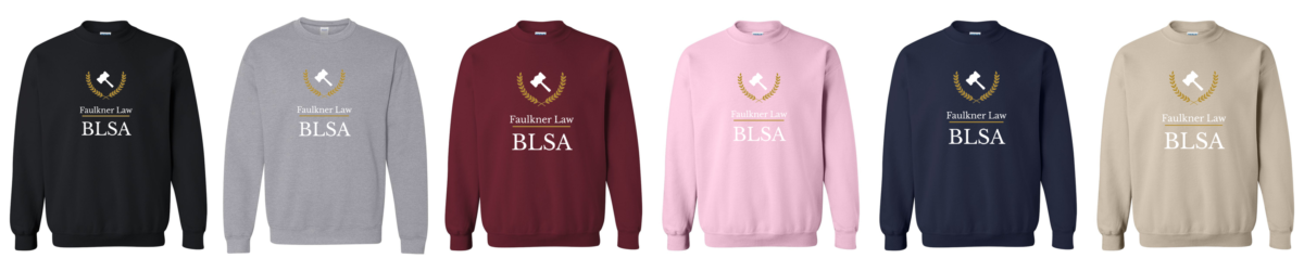 BLSA Law Crewneck Sweatshirts in Various Colors